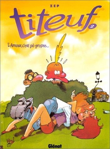 Titeuf Tome 2. l'Amour C'Est Po Propre...