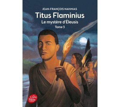 Titus Flaminius - Tome 3 - Le mystère d'Eleusis