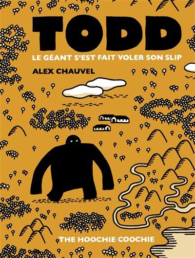 Todd Le Géant s'est fait voler son slip - Nouvelle Edition