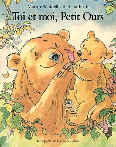 Toi & moi, Petit Ours - Barbara Firth