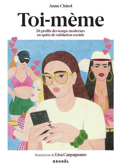 Toi-mème 50 profils des temps modernes en quête de validation sociale