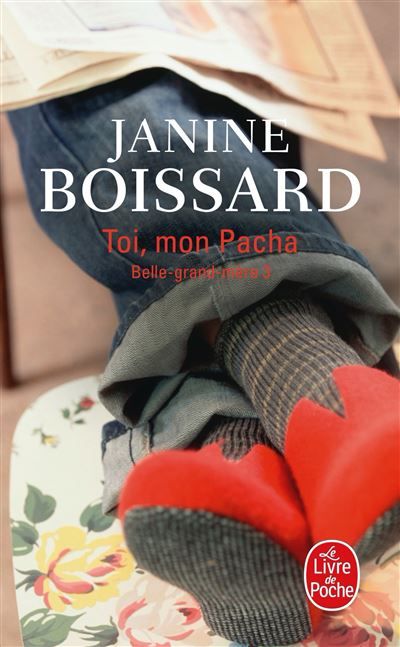 Toi mon Pacha (Belle-Grand-Mère, Tome 3) Belle grand-mère