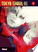 Tokyo Ghoul Re - Tome 05