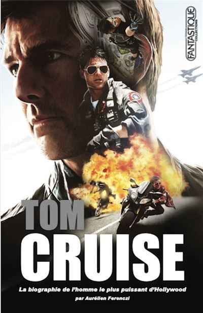 Tom Cruise L'homme le plus puissant d'Hollywood