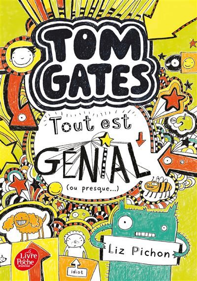 Tom Gates - Tome 3 Tout est génial (ou presque)