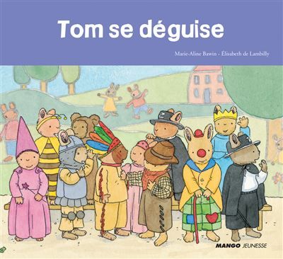 Tom se déguise - Marie-Aline Bawin