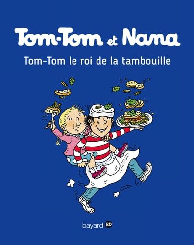 Tom-Tom et Nana, Tome 03 Tom-Tom et le roi de la tambouille
