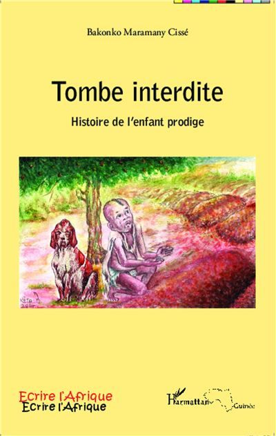 Tombe interdite Histoire de l'enfant prodige