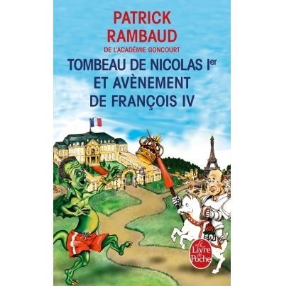 Tombeau de Nicolas 1er et avènement de François IV Chronique du règne de Nicolas Ier