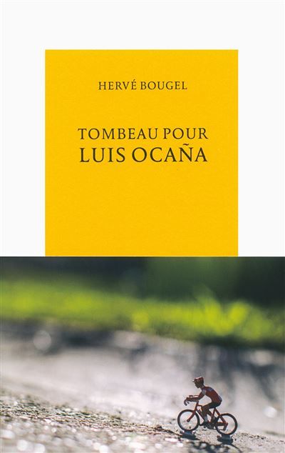 Tombeau pour Luis Ocaña