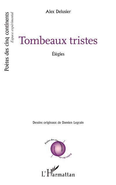 Tombeaux tristes Élégies