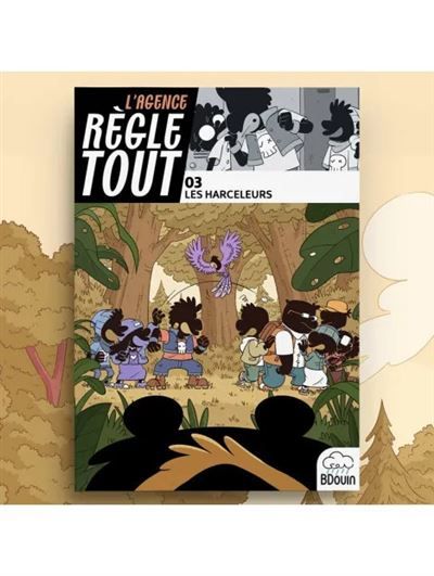 Tome 3 L'agence règle tout - Les harceleurs