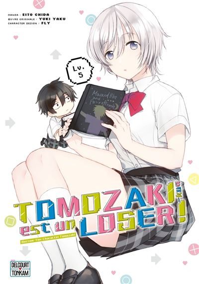 Tomozaki-kun est un loser ! T05 - Bottom-Tier Character Tomozaki