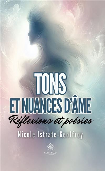 Tons et nuances d'âme Réflexions et poésies