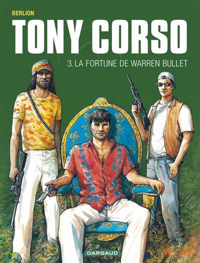 Couverture de Tony Corso - Tome 3 - La Fortune de Warren Bullet par Olivier Berlion