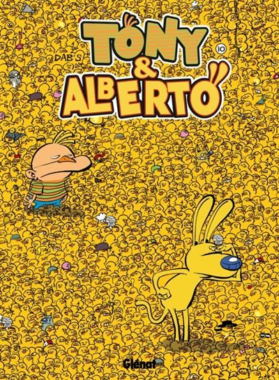 Tony et Alberto - Tome 10 Où est Tony ?