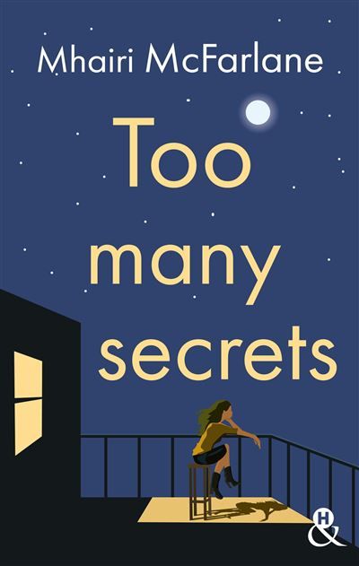Too Many Secrets La nouvelle romance contemporaine de Mhairi McFarlane