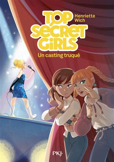 Top Secret Girls - Tome 2 Un casting truqué