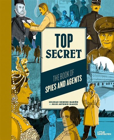 Top secret The book of spies and agents