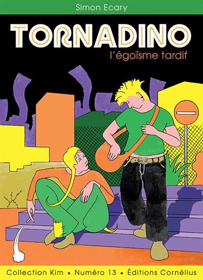 Tornadino l'égoïsme tardif