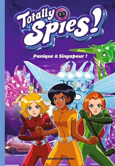 Totally Spies, Tome 04 Panique à Singapour !