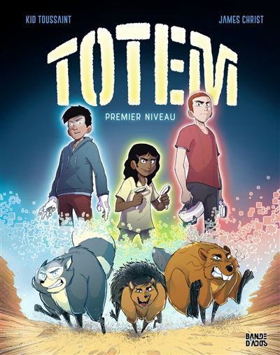 Totem, Tome 01 Premier niveau