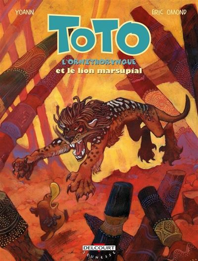 Toto l'ornithorynque T07 Et le lion marsupial