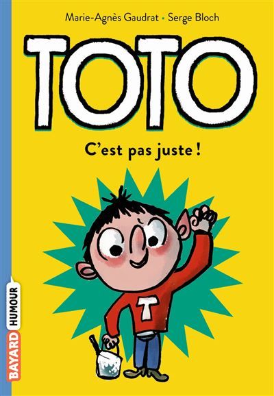 Toto, Tome 05 C'est pas juste !