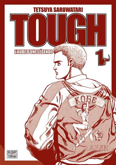 Tough - Edition double - L'aube d'une légende T01
