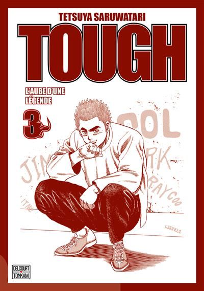 Tough - Edition double - L'aube d'une légende T03