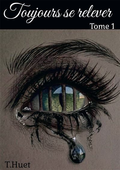Couverture de Toujours se relever par T. Huet