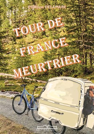 Tour de france meurtrier