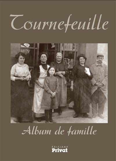 Tournefeuille album de famille Album de familles