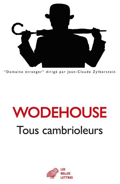 Tous cambrioleurs - P.G (Pelham Grenville) Wodehouse