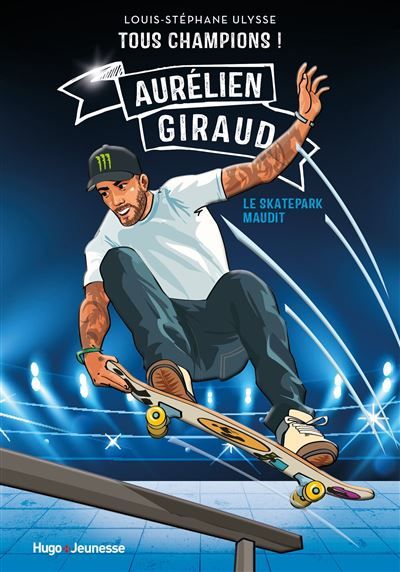 Tous champions ! Aurélien Giraud Le skatepark maudit