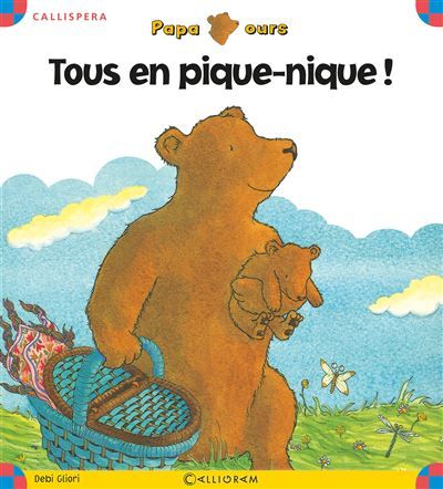 Tous en pique-nique ! Papa Ours -  Gliori Debi