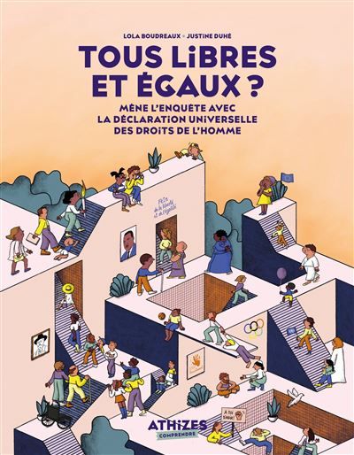 Tous libres et égaux ? Mène l'enquête avec la Déclaration universelle des droits de l'Homme