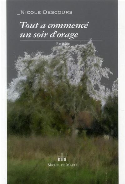 Tout a commence un soir d orage