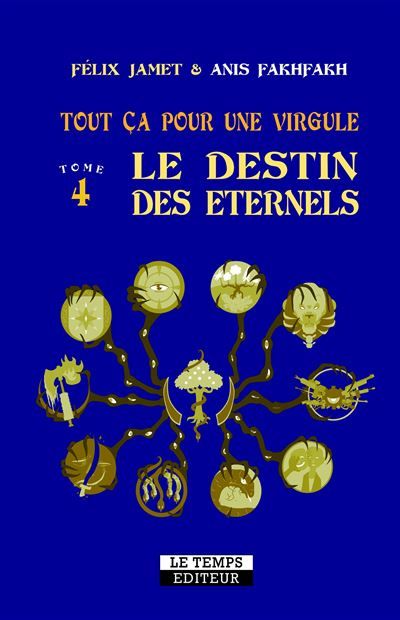 Tout ça pour une virgule : Le destin des éternels