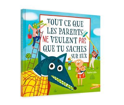 Tout ce que les parents ne veulent pas que tu saches (sur eux)