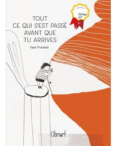 Tout ce qui s'est passé avant que tu arrives