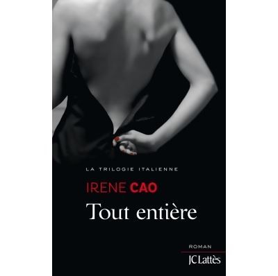 Tout entière La trilogie italienne