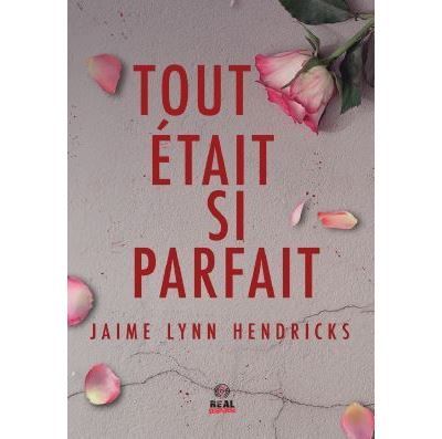 Tout était si parfait