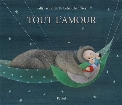 Tout l'amour - Célia Chauffrey