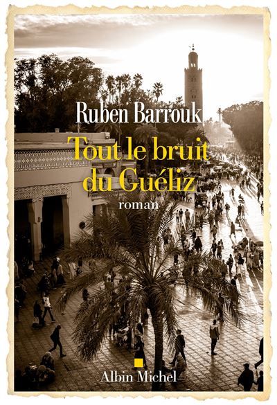 Tout le bruit du Guéliz Prix Mottart 2025 de l'Académie française