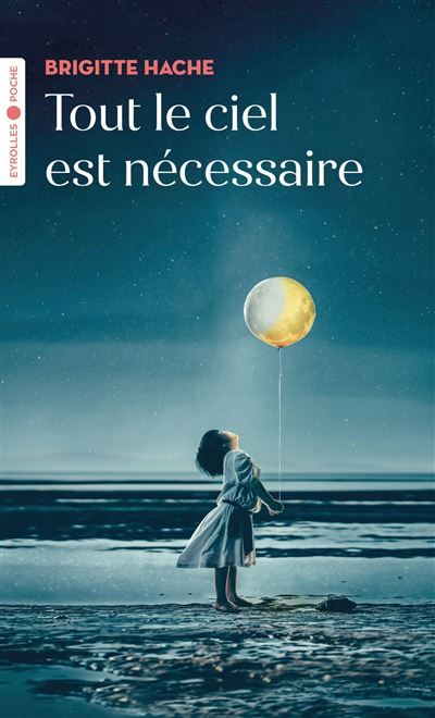 Tout le ciel est nécessaire