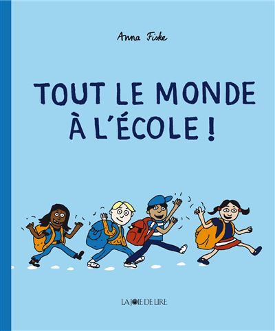 Tout le monde à l’école