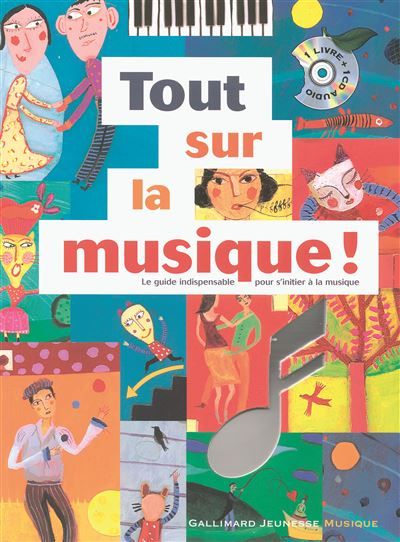 Tout sur la musique ! Le guide indispensable pour s'initier à la musique
