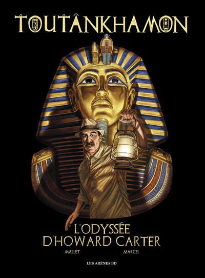 Toutankhamon l'odyssée d'Howard Carter - Sophie COTTRELL