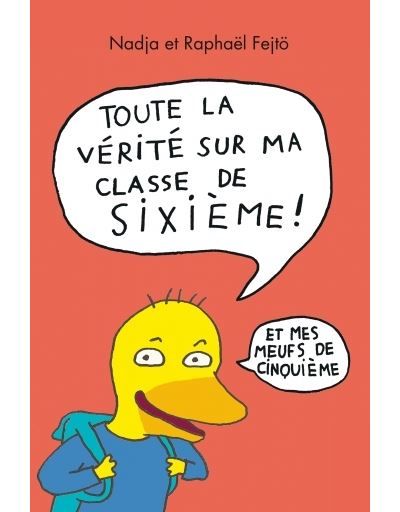 Toute la verite sur ma classe de 6eme et mes meufs de 5eme (integrale) Et mes meufs de 5e